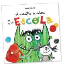 MONSTRE DE COLORS VA A L'ESCOLA, EL | 9788494883231 | LLENAS, ANNA | Llibreria Drac - Librería de Olot | Comprar libros en catalán y castellano online