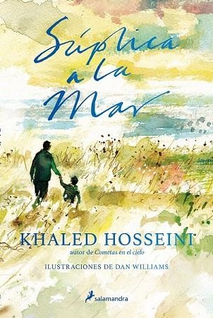 SÚPLICA A LA MAR | 9788498388954 | HOSSEINI, KHALED | Llibreria Drac - Librería de Olot | Comprar libros en catalán y castellano online