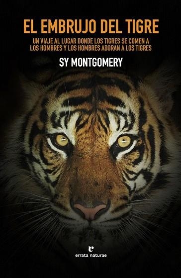 EMBRUJO DEL TIGRE, EL | 9788416544844 | MONTGOMERY, SY | Llibreria Drac - Librería de Olot | Comprar libros en catalán y castellano online