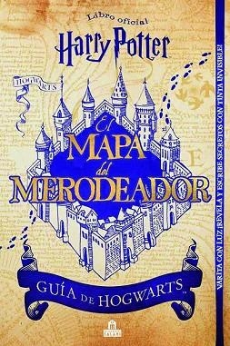 HARRY POTTER. MAPA DEL MERODEADOR GUIA DE HOGWARTS | 9788893674201 | Llibreria Drac - Librería de Olot | Comprar libros en catalán y castellano online