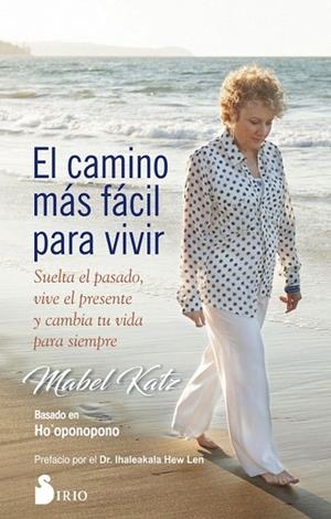 CAMINO MÁS FÁCIL PARA VIVIR, EL | 9788417030742 | KATZ, MABEL | Llibreria Drac - Librería de Olot | Comprar libros en catalán y castellano online