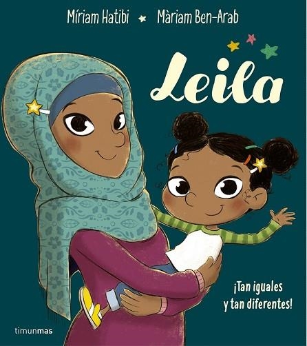LEILA | 9788408194040 | HATIBI, MÍRIAM; BEN-ARAB CANELA, MÀRIAM | Llibreria Drac - Librería de Olot | Comprar libros en catalán y castellano online