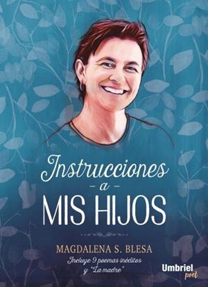 INSTRUCCIONES A MIS HIJOS | 9788416517084 | BLESA, MAGDALENA | Llibreria Drac - Librería de Olot | Comprar libros en catalán y castellano online