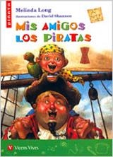 MIS AMIGOS LOS PIRATAS | 9788431676902 | LONG, MELINDA | Llibreria Drac - Librería de Olot | Comprar libros en catalán y castellano online