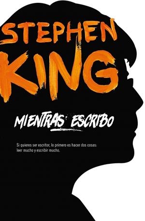 MIENTRAS ESCRIBO | 9788466345668 | KING, STEPHEN | Llibreria Drac - Llibreria d'Olot | Comprar llibres en català i castellà online