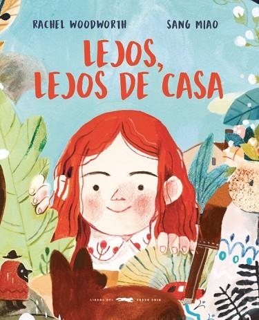 LEJOS LEJOS DE CASA | 9788494884801 | WOODWORTH, RACHEL | Llibreria Drac - Llibreria d'Olot | Comprar llibres en català i castellà online