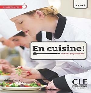 EN CUISINE ! - FRANÇAIS PROFESSIONNEL A1-A2 | 9782090386738 | CHOLVY, JÉRÔME | Llibreria Drac - Llibreria d'Olot | Comprar llibres en català i castellà online
