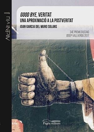 GOOD BYE, VERITAT | 9788499759753 | MURO, JOAN GARCIA | Llibreria Drac - Librería de Olot | Comprar libros en catalán y castellano online