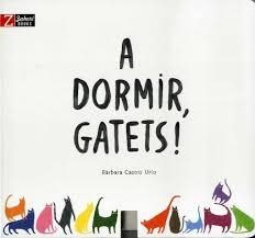A DORMIR GATETS | 9788417374082 | CASTRO, BARBARA | Llibreria Drac - Librería de Olot | Comprar libros en catalán y castellano online