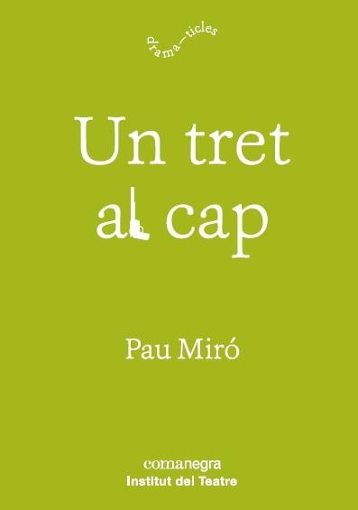 UN TRET AL CAP | 9788417188597 | MIRÓ, PAU | Llibreria Drac - Librería de Olot | Comprar libros en catalán y castellano online