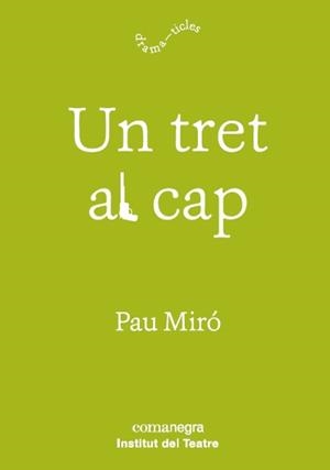 UN TRET AL CAP | 9788417188597 | MIRÓ, PAU | Llibreria Drac - Librería de Olot | Comprar libros en catalán y castellano online