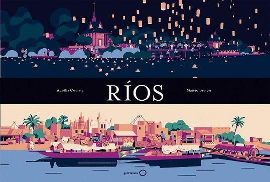 RÍOS | 9788408176091 | COULATY, AURELIA; BERTON, MATTEO | Llibreria Drac - Librería de Olot | Comprar libros en catalán y castellano online