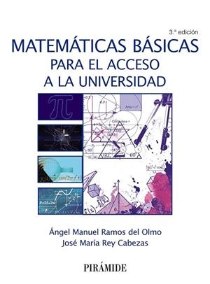 MATEMÁTICAS BÁSICAS PARA EL ACCESO A LA UNIVERSIDAD | 9788436839531 | RAMOS, ÁNGEL MANUEL; REY, JOSÉ MARÍA | Llibreria Drac - Librería de Olot | Comprar libros en catalán y castellano online