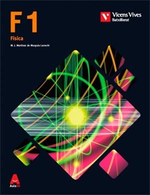 F1 (FISICA) 1ER BATXILLERAT AULA 3D | 9788468239804 | MARTINEZ DE MURGUIA, MARIA JESUS | Llibreria Drac - Librería de Olot | Comprar libros en catalán y castellano online