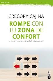 ROMPE CON TU ZONA DE CONFORT | 9788408193753 | CAJINA HEINZKILL, GREGORY | Llibreria Drac - Librería de Olot | Comprar libros en catalán y castellano online