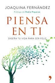 PIENSA EN TI | 9788499986807 | FERNÁNDEZ GARCÍA, JOAQUINA | Llibreria Drac - Librería de Olot | Comprar libros en catalán y castellano online