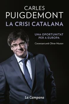 CRISI CATALANA, LA | 9788416863464 | PUIGDEMONT, CARLES | Llibreria Drac - Llibreria d'Olot | Comprar llibres en català i castellà online
