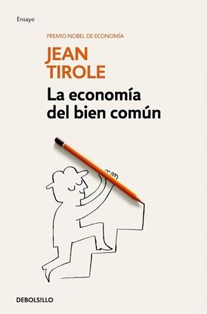 ECONOMÍA DEL BIEN COMÚN, LA | 9788466344173 | TIROLE, JEAN | Llibreria Drac - Llibreria d'Olot | Comprar llibres en català i castellà online