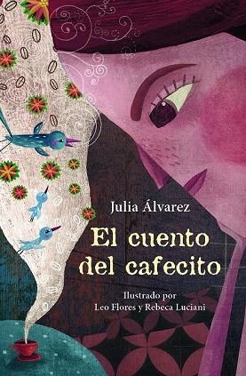 CUENTO DEL CAFECITO, EL | 9788466344098 | ÁLVAREZ, JULIA | Llibreria Drac - Librería de Olot | Comprar libros en catalán y castellano online