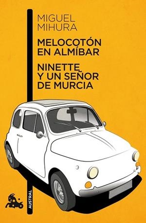 MELOCOTÓN EN ALMÍBAR / NINETTE Y UN SEÑOR DE MURCIA | 9788467033359 | MIHURA, MIGUEL | Llibreria Drac - Llibreria d'Olot | Comprar llibres en català i castellà online
