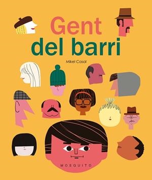 GENT DEL BARRI | 9788494896415 | CASAL, MIKEL | Llibreria Drac - Llibreria d'Olot | Comprar llibres en català i castellà online