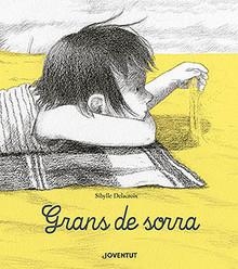 GRANS DE SORRA | 9788426145567 | DELACROIX, SIBYLLE | Llibreria Drac - Librería de Olot | Comprar libros en catalán y castellano online