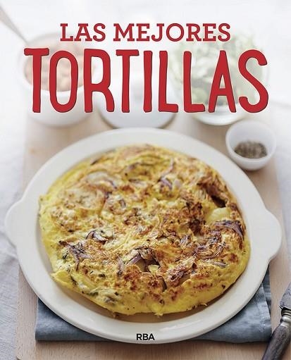 MEJORES TORTILLAS, LAS | 9788491871415 | AA.DD. | Llibreria Drac - Llibreria d'Olot | Comprar llibres en català i castellà online