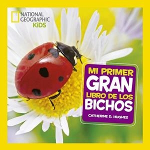 MI PRIMER GRAN LIBRO DE BICHOS | 9788482987187 | HUGHES, CATHERINE D. | Llibreria Drac - Librería de Olot | Comprar libros en catalán y castellano online