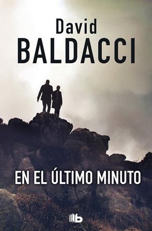 EN EL ÚLTIMO MINUTO (SAGA KING & MAXWELL 6) | 9788490706626 | BALDACCI, DAVID | Llibreria Drac - Librería de Olot | Comprar libros en catalán y castellano online