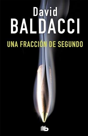 FRACCIÓN DE SEGUNDO, UNA (SAGA KING & MAXWELL 1) | 9788490706435 | BALDACCI, DAVID | Llibreria Drac - Llibreria d'Olot | Comprar llibres en català i castellà online