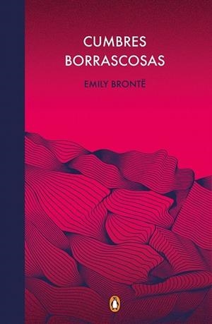 CUMBRES BORRASCOSAS (EDICIÓN CONMEMORATIVA) | 9788491053996 | BRONTË, EMILY | Llibreria Drac - Llibreria d'Olot | Comprar llibres en català i castellà online