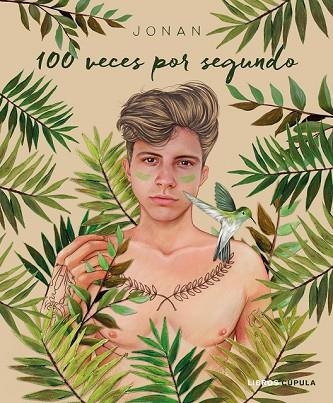 100 VECES POR SEGUNDO | 9788448024963 | JONAN | Llibreria Drac - Librería de Olot | Comprar libros en catalán y castellano online