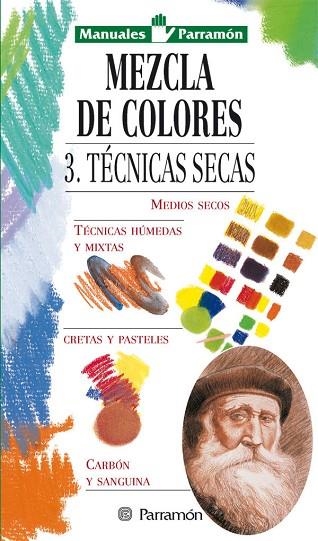 MEZCLA DE COLORES  3. TECNICAS SECAS | 9788434221987 | Llibreria Drac - Llibreria d'Olot | Comprar llibres en català i castellà online