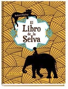 LIBRO DE LA SELVA, EL | 9788417127169 | KIPLING, RUDYARD | Llibreria Drac - Librería de Olot | Comprar libros en catalán y castellano online