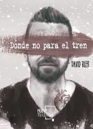 DONDE NO PARA EL TREN | 9788417284237 | IBÁÑEZ SÁNCHEZ (DAVID BLER), DAVID | Llibreria Drac - Librería de Olot | Comprar libros en catalán y castellano online
