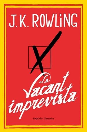 VACANT IMPREVISTA, LA | 9788497878173 | ROWLING, J. K. | Llibreria Drac - Librería de Olot | Comprar libros en catalán y castellano online