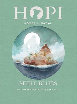PETIT BLUES (HOPI 11) | 9788424662790 | BADAL, JOSEP LLUÍS | Llibreria Drac - Librería de Olot | Comprar libros en catalán y castellano online