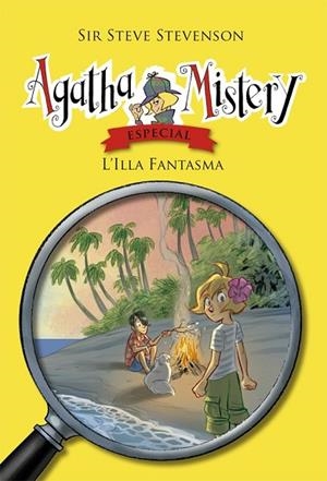 ILLA FANTASMA, L' (AGATHA MISTERY ESPECIAL 3) | 9788424663520 | STEVENSON, SIR STEVE | Llibreria Drac - Llibreria d'Olot | Comprar llibres en català i castellà online
