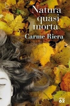 NATURA QUASI MORTA | 9788429767506 | RIERA, CARME | Llibreria Drac - Librería de Olot | Comprar libros en catalán y castellano online