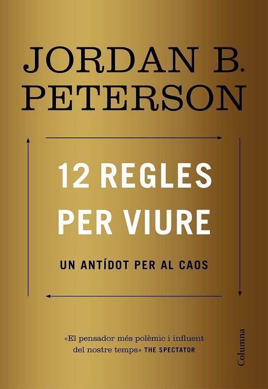 12 REGLES PER VIURE | 9788466424370 | PETERSON, JORDAN | Llibreria Drac - Librería de Olot | Comprar libros en catalán y castellano online