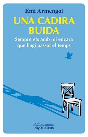 UNA CADIRA BUIDA | 9788499751023 | ARMENGOL, EMI | Llibreria Drac - Librería de Olot | Comprar libros en catalán y castellano online