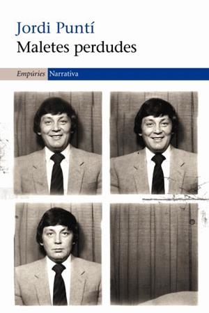 MALETES PERDUDES | 9788497876162 | PUNTI, JORDI | Llibreria Drac - Librería de Olot | Comprar libros en catalán y castellano online