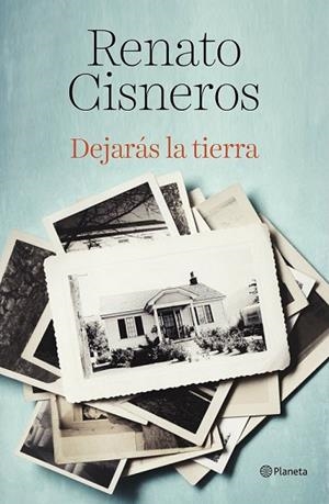 DEJARÁS LA TIERRA | 9788408194378 | CISNEROS, RENATO | Llibreria Drac - Librería de Olot | Comprar libros en catalán y castellano online
