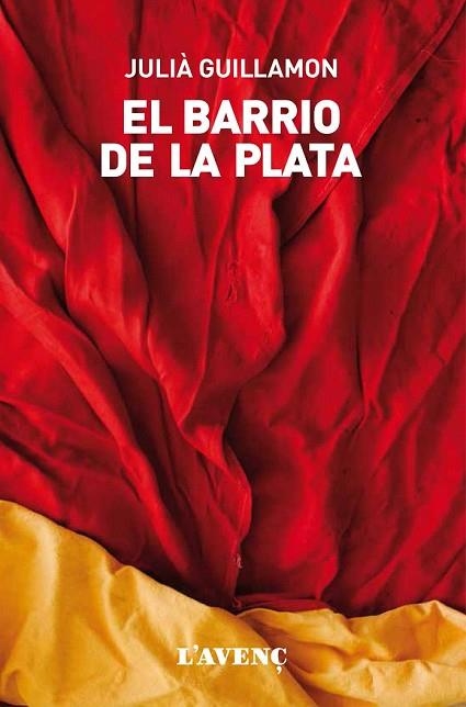BARRIO DE LA PLATA, EL | 9788416853229 | GUILLAMON, JULIÀ | Llibreria Drac - Librería de Olot | Comprar libros en catalán y castellano online