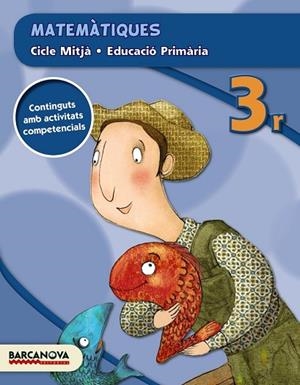 MATEMÀTIQUES 3R CM (ED. 2015) | 9788448936938 | MARTÍNEZ, ELENA/TORRA, MONTSERRAT | Llibreria Drac - Librería de Olot | Comprar libros en catalán y castellano online