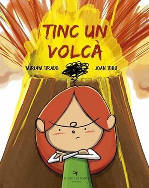 TINC UN VOLCÀ | 9788417000752 | TIRADO, MÍRIAM; TURU, JOAN | Llibreria Drac - Llibreria d'Olot | Comprar llibres en català i castellà online