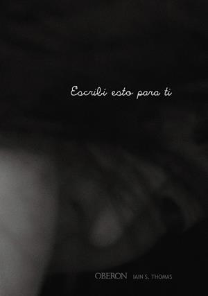 ESCRIBÍ ESTO PARA TI | 9788441540408 | THOMAS, IAIN S. | Llibreria Drac - Llibreria d'Olot | Comprar llibres en català i castellà online