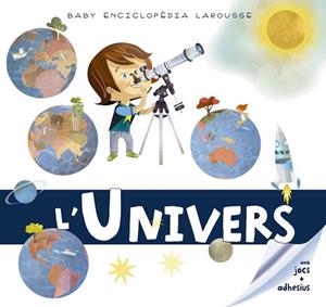 UNIVERS, L' (BABY ENCICLOPEDIA) | 9788417273330 | Llibreria Drac - Llibreria d'Olot | Comprar llibres en català i castellà online
