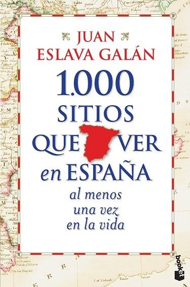 1000 SITIOS QUE VER EN ESPAÑA AL MENOS UNA VEZ EN LA VIDA | 9788427030039 | ESLAVA GALAN, JUAN | Llibreria Drac - Librería de Olot | Comprar libros en catalán y castellano online