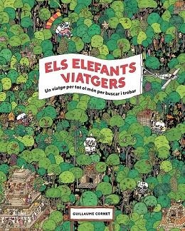 ELEFANTS VIATGERS (BUSCAR I TROBAR) | 9788417254933 | CORNET, GUILLAUME | Llibreria Drac - Librería de Olot | Comprar libros en catalán y castellano online